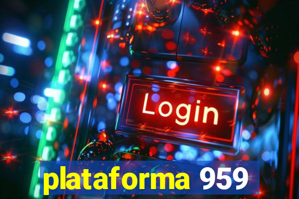 plataforma 959